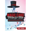 Magic Card Tricks for Kids: Tips and Tricks to Amaze Your Friends - Paperback