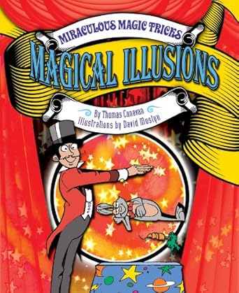 Magical Illusions (Miraculous Magic Tricks)
