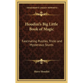 Houdini's Big Little Book of Magic: Fascinating Puzzles, Tricks and Mysterious Stunts - Hardcover