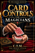 Card Controls for Magicians. (eBOOK)