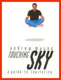 Touching Sky: A Guide To Levitating - Andrew Mayne. (Booklet)