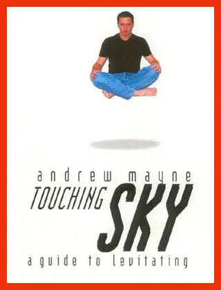 Touching Sky: A Guide To Levitating - Andrew Mayne. (Booklet)